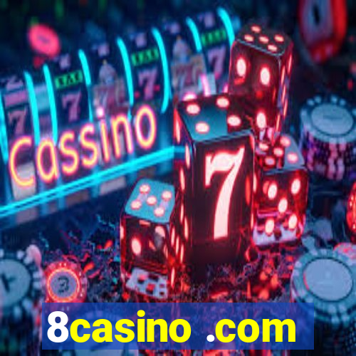 8casino .com